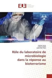 Rôle du laboratoire de microbiologie dans la réponse au bioterrorisme