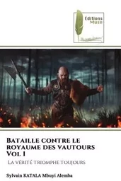 Bataille contre le royaume des vautours Vol 1