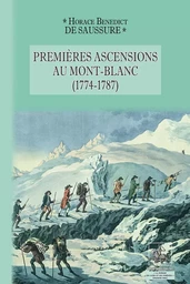 Premières ascensions au Mont-Blanc (1774-1787)