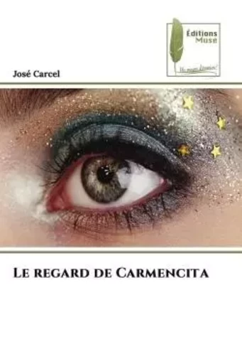 Le regard de Carmencita - José Carcel - MUSE