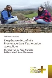 L'espérance déconfinée Promenade dans l'exhortation apostolique