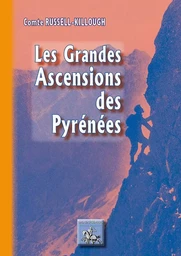 Les grandes ascensions des Pyrénées