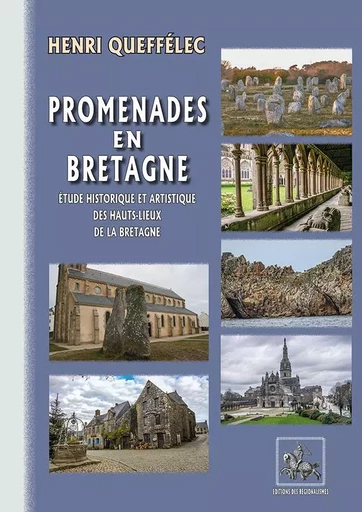 Promenades en Bretagne - Henri Queffélec, Eric Chaplain - REGIONALISMES