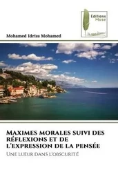 Maximes morales suivi des réflexions et de l'expression de la pensée