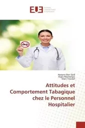 Attitudes et Comportement Tabagique chez le Personnel Hospitalier