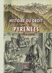 Histoire du Droit dans les Pyrénées (comté de Bigorre)