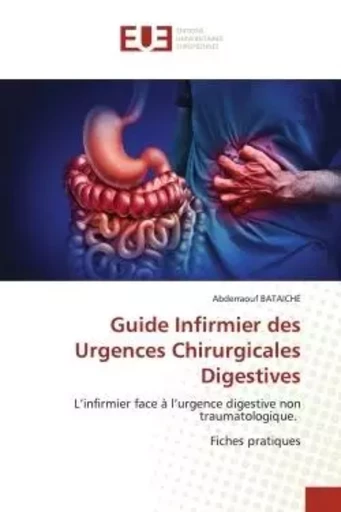 Guide Infirmier des Urgences Chirurgicales Digestives - Abderraouf BATAICHE - UNIV EUROPEENNE