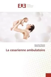 La cesarienne ambulatoire