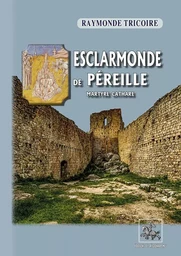 Esclarmonde de Péreille martyre cathare