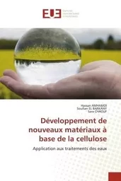 Développement de nouveaux matériaux à base de la cellulose