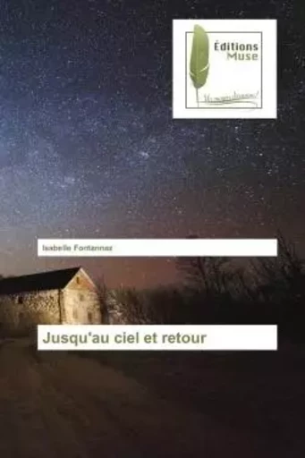 Jusqu'au ciel et retour - Isabelle Fontannaz - MUSE