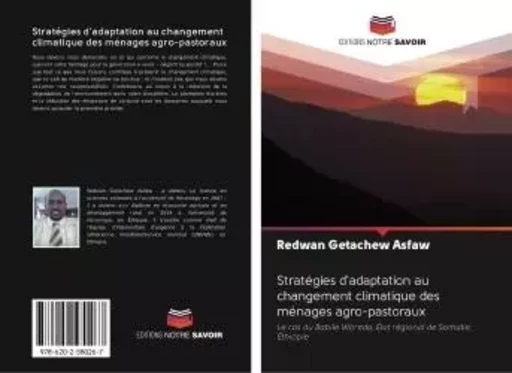 Stratégies d'adaptation au changement climatique des ménages agro-pastoraux - Redwan Asfaw - VDM