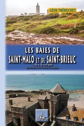 Les Baies de St-Malo et de St-Brieuc ... il y a 100 ans (les étapes d'un touriste en France)