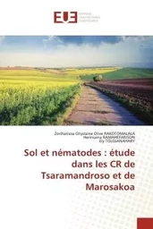 Sol et nématodes : étude dans les CR de Tsaramandroso et de Marosakoa