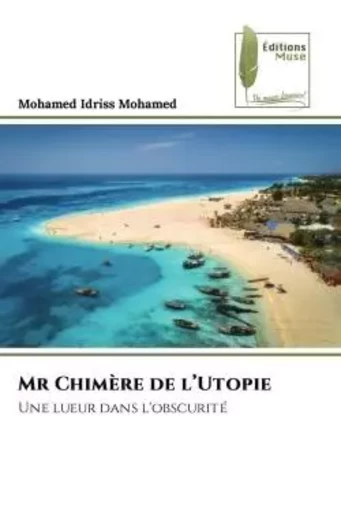 Mr Chimère de l'Utopie - Mohamed IDRISS - MUSE