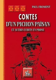 Contes d'un pichon païsan (et autres écrits en prose)