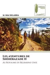 Les aventures de Shéhérazade II