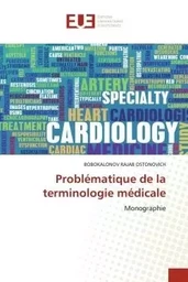 Problématique de la terminologie médicale