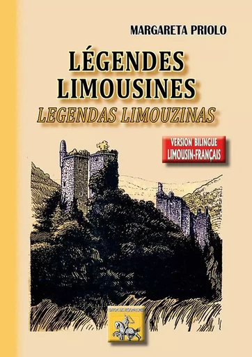 Légendes limousines / Legendas lemouzinas - Margareta Priolo - REGIONALISMES