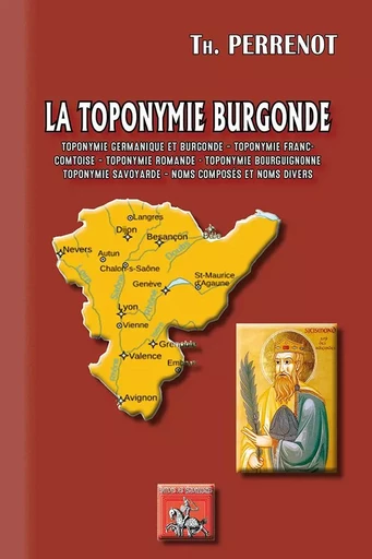 La Toponymie burgonde - Th. Perrenot - REGIONALISMES