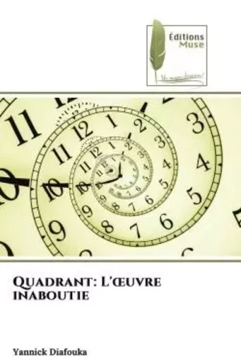 Quadrant: L'oeuvre inaboutie - Yannick Diafouka - MUSE