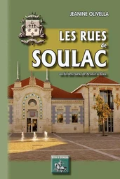 Les Rues de Soulac — au fil des rues : d'Aconit à Zola