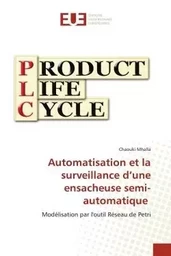 Automatisation et la surveillance d'une ensacheuse semi-automatique