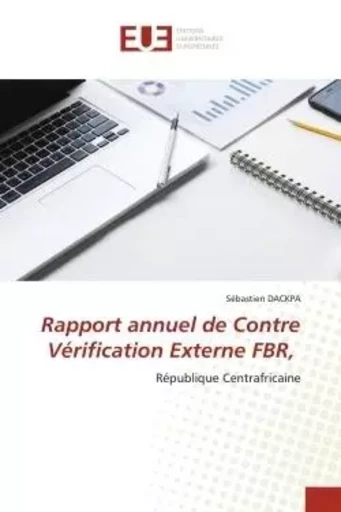 Rapport annuel de Contre Vérification Externe FBR, - Sébastien DACKPA - UNIV EUROPEENNE