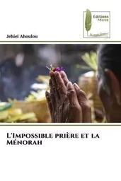 L'Impossible prière et la Ménorah