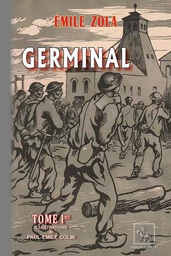 Germinal (T1) • illustrations de Paul-Emile Colin