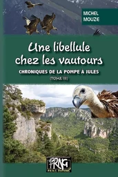 Une libellule chez les vautours