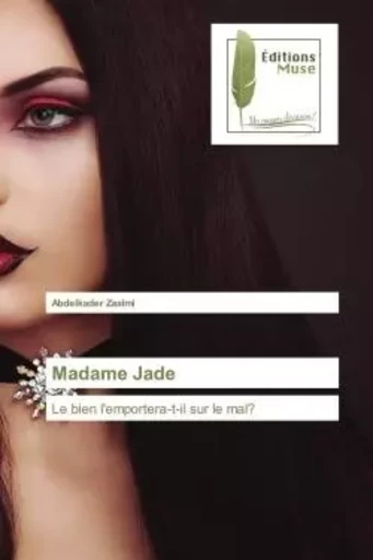 Madame Jade - Abdelkader Zaaimi - MUSE