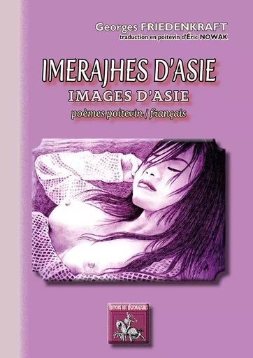 Imerajhes d'Asie - Images d'Asie, poèmes poitevin / français - Friedenkraft, G. - REGIONALISMES