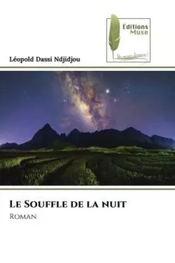 Le Souffle de la nuit - Léopold Dassi Ndjidjou - MUSE