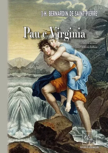 Pau e Virginia - Jacques-Henri Bernardin de saint-pierre - REGIONALISMES