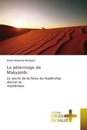 Le pèlerinage de Makyambi