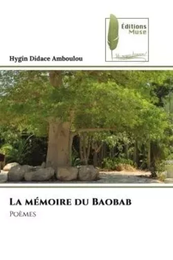 La mémoire du Baobab - Hygin Didace Amboulou - MUSE