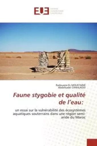 Faune stygobie et qualité de l'eau: - Radouane EL MOUSTAINE, Abdelkader CHAHLAOUI - UNIV EUROPEENNE