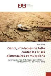 Genre, stratégies de lutte contre les crises alimentaires et mutations