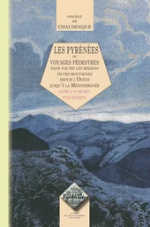 Les Pyrénées ou voyages pédestres dans toutes les régions de ces mont... (TI : Béarn/Pays basque)