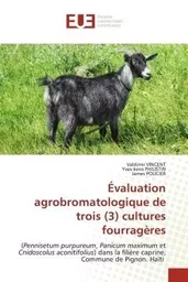 Évaluation agrobromatologique de trois (3) cultures fourragères