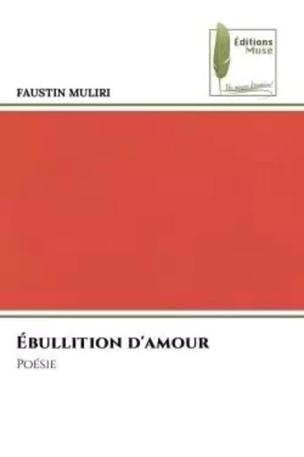 Ébullition d'amour - Faustin Muliri - MUSE