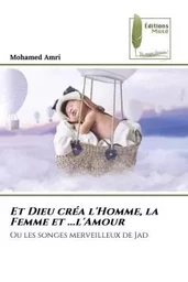 Et Dieu créa l'Homme, la Femme et ...l'Amour