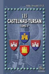 Les Castelnau-Tursan (Tome Ier)