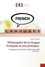 Philosophie de la langue française et ses principes