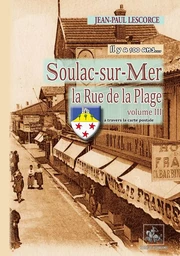 Soulac-sur-Mer, la rue de la Plage (T3)