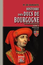 Histoire des Ducs de Bourgogne • T5