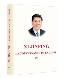 LA GOUVERNANCE DE LA CHINE IV (RELIÉ, EN FRANÇAIS)