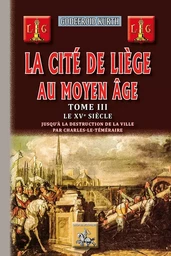 La Cité de Liège au Moyen Age (T3)