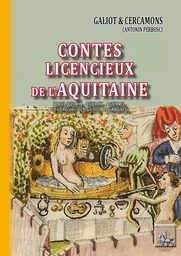 Contes licencieux de l'Aquitaine (Toulousain, Quercy, Agenais, Rouergue, Albigeois, Lauragais)